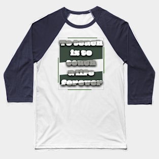 Quotes educational quotation Baseball T-Shirt